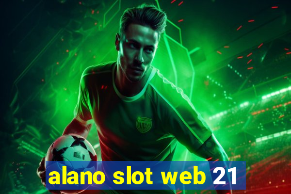 alano slot web 21